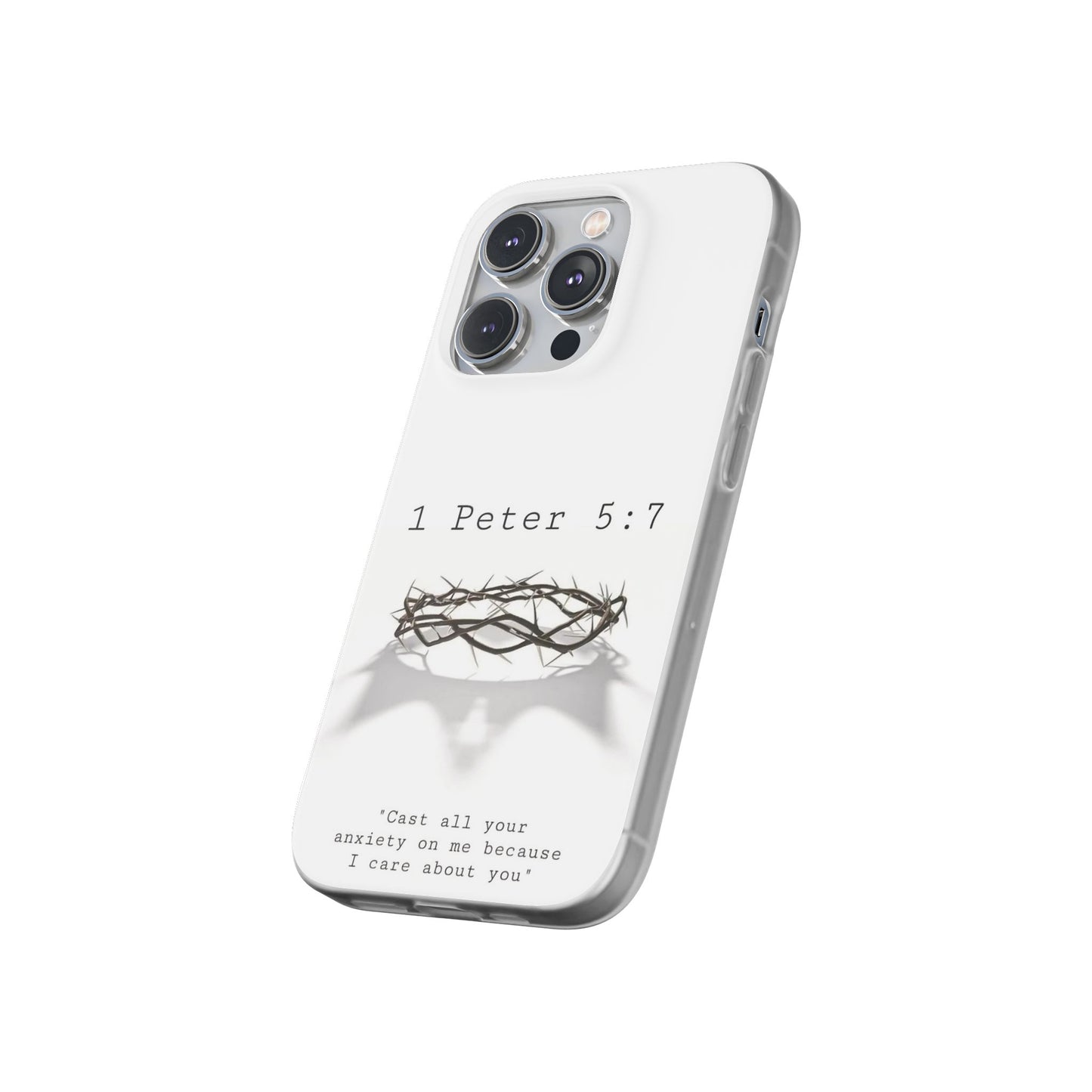 Cast Your Burdens- Clear Flexi Case