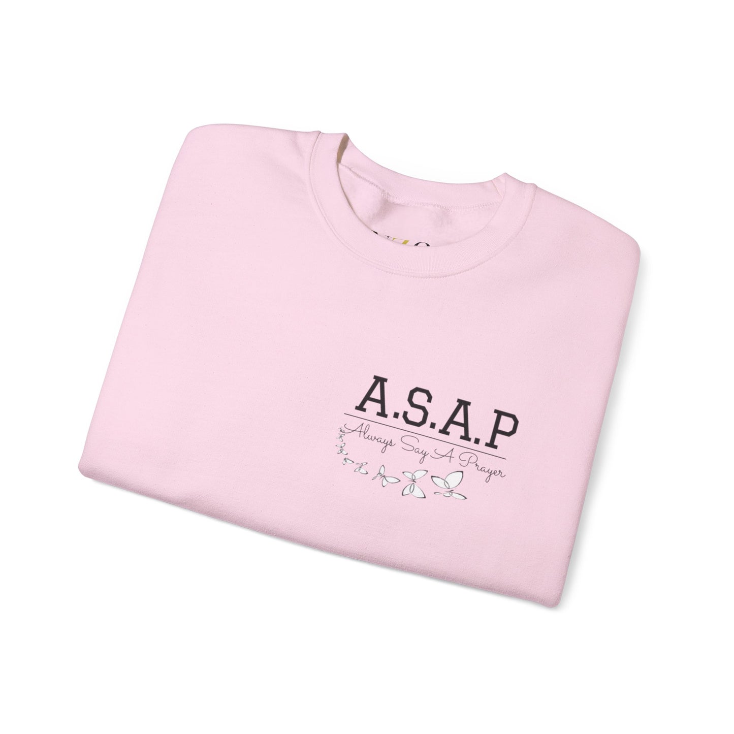 Christian Woman Sweatshirt - Always Say A Prayer ASAP - NZC Apparel: Nashz Couture