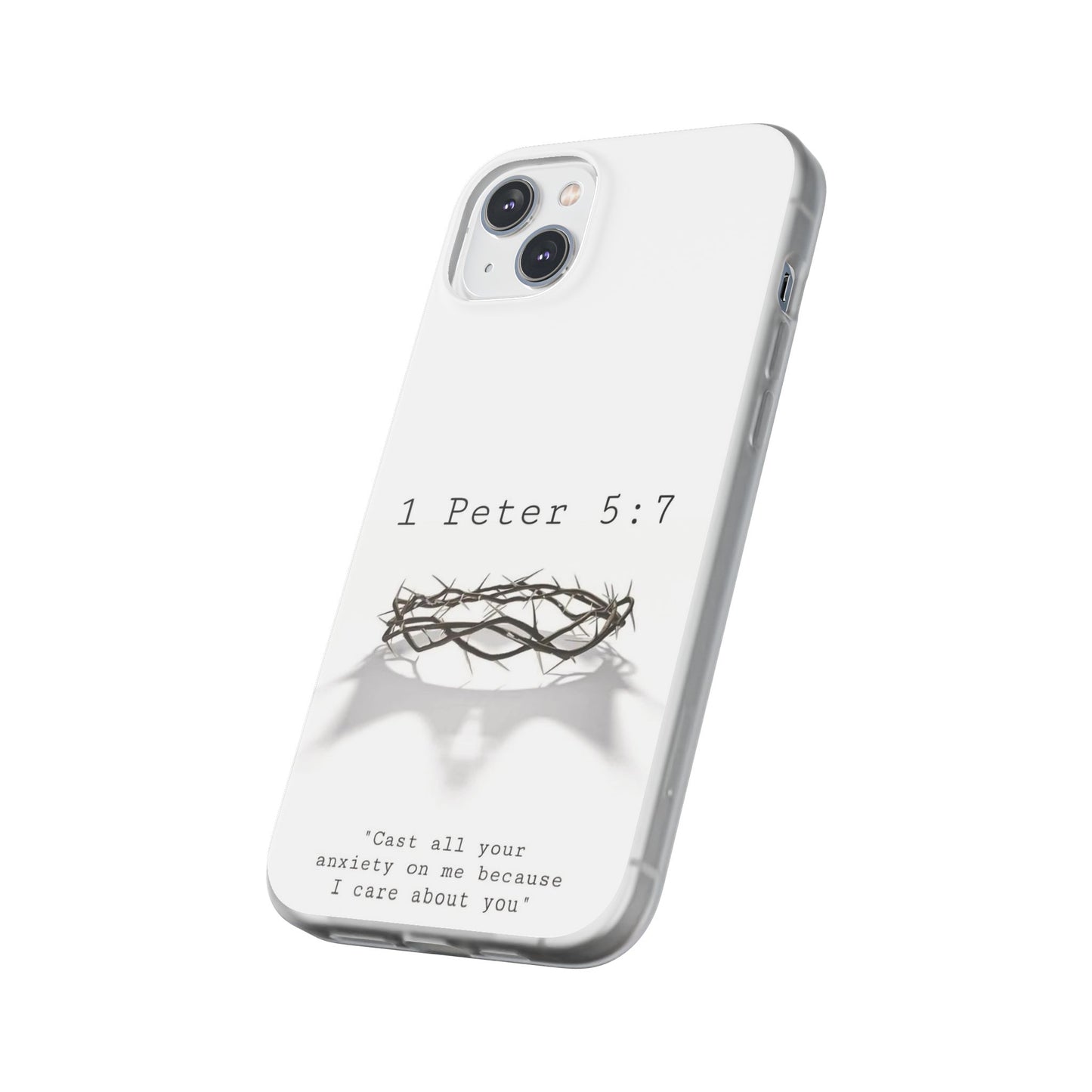 Cast Your Burdens- Clear Flexi Case