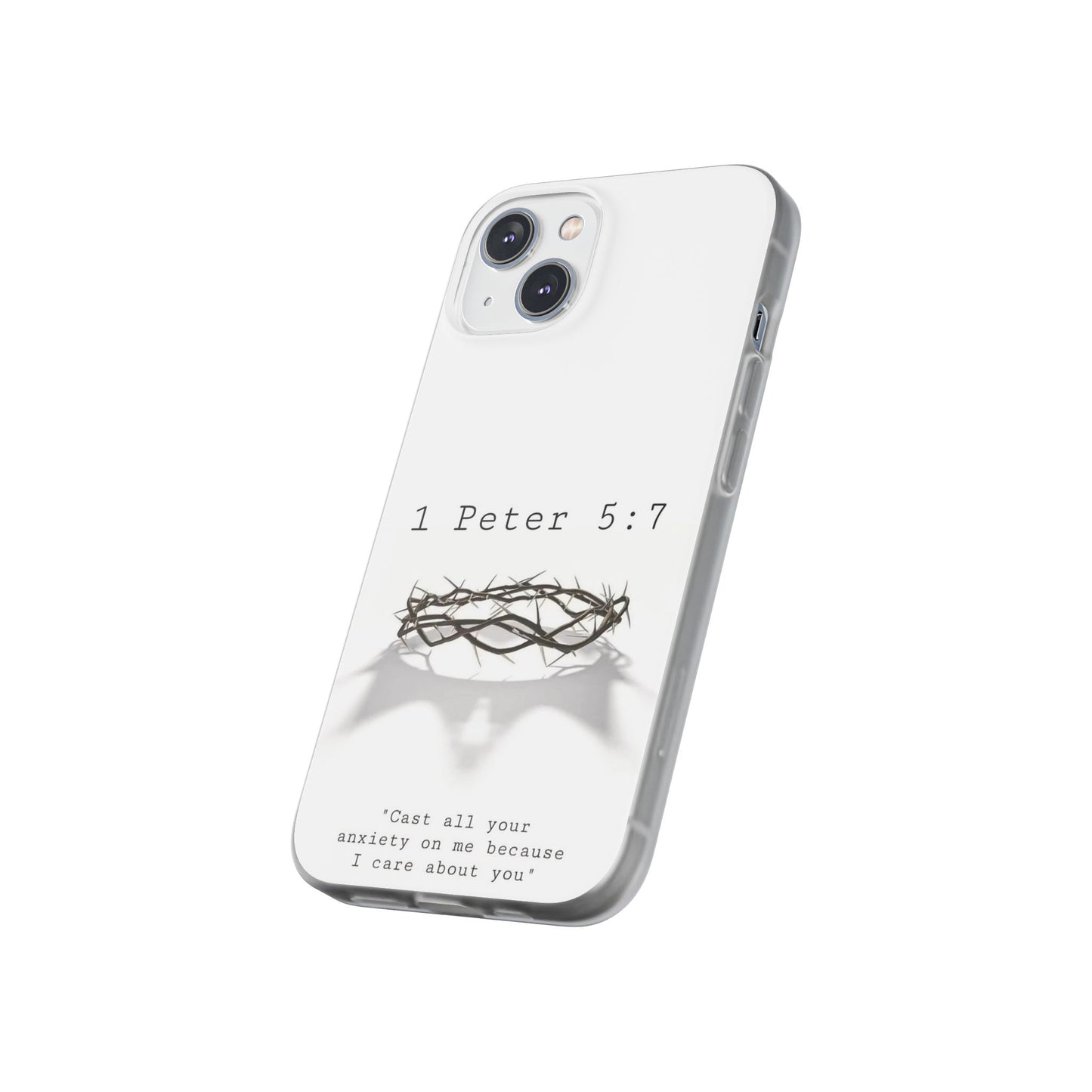 Cast Your Burdens- Clear Flexi Case