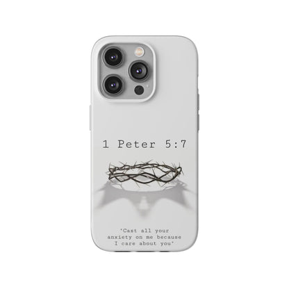 Cast Your Burdens- Clear Flexi Case