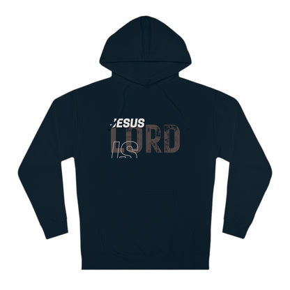 JESUS IS LORD Hooded Sweatshirt - NZC Apparel: Nashz Couture