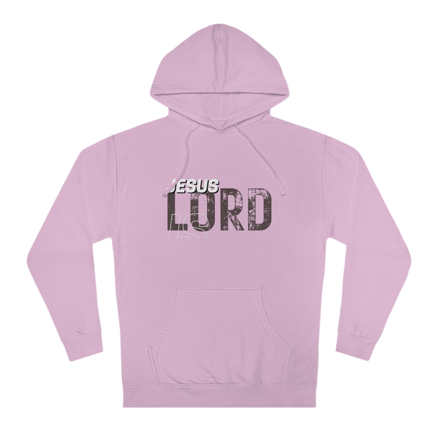 JESUS IS LORD Hooded Sweatshirt - NZC Apparel: Nashz Couture